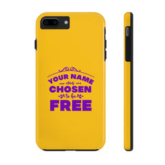 Tough Phone Cases Bible Verse (Chosen but Free) with custom name