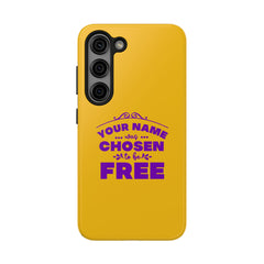 Tough Phone Cases Bible Verse (Chosen but Free) with custom name