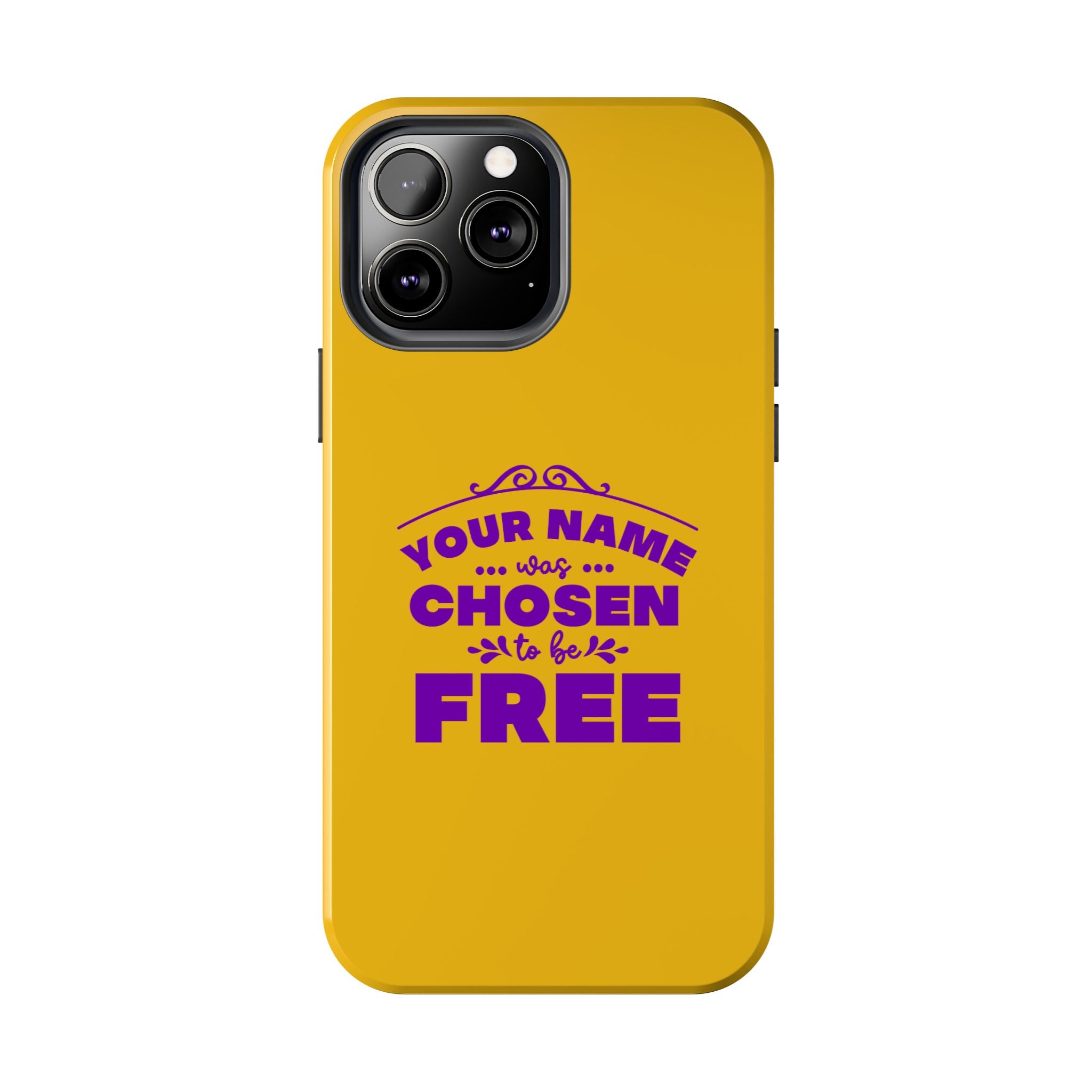 Tough Phone Cases Bible Verse (Chosen but Free) with custom name