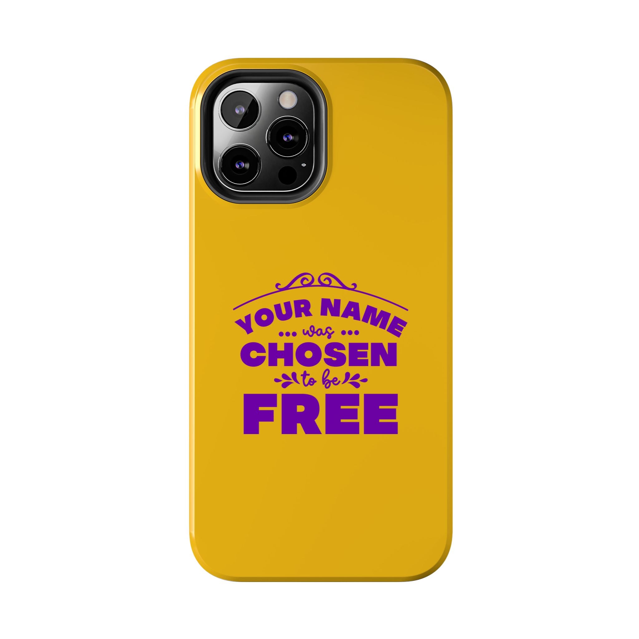 Tough Phone Cases Bible Verse (Chosen but Free) with custom name