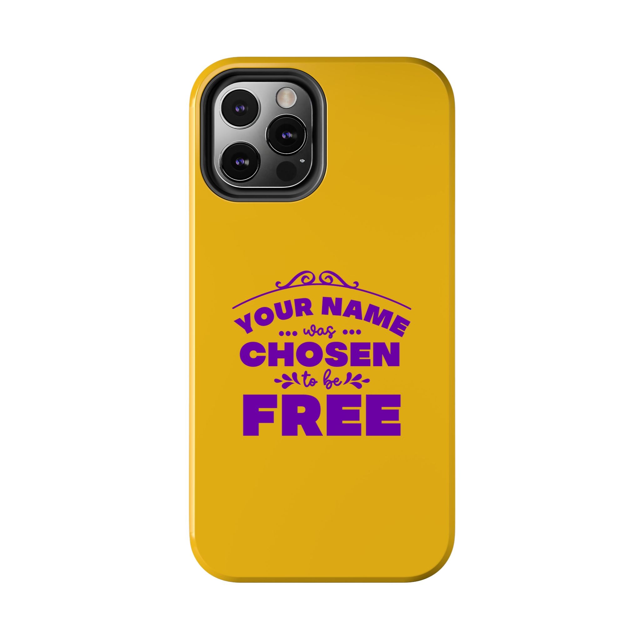 Tough Phone Cases Bible Verse (Chosen but Free) with custom name