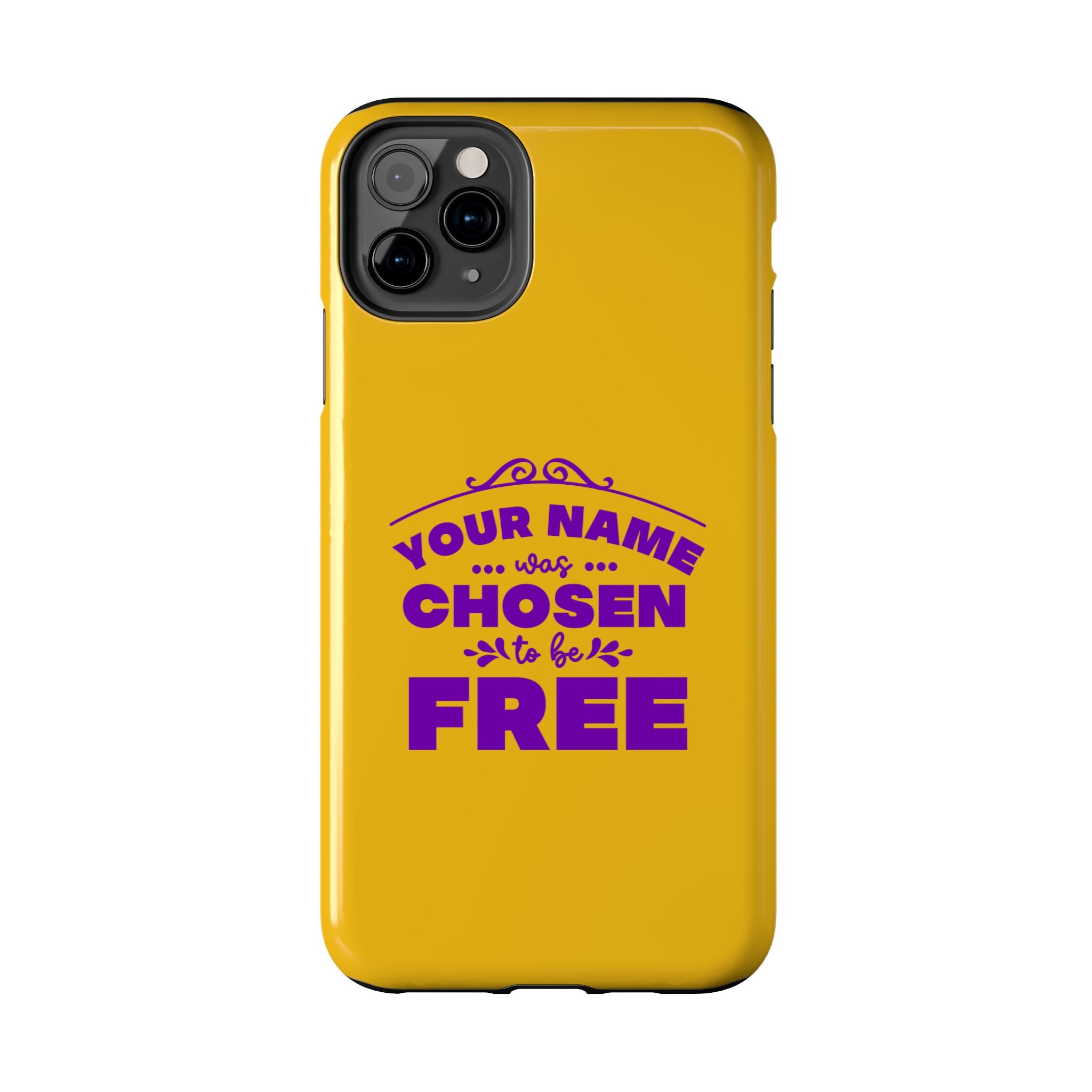 Tough Phone Cases Bible Verse (Chosen but Free) with custom name