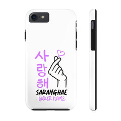 Tough Phone Cases  - Korean Hangul (Saranghae) with Custom Name